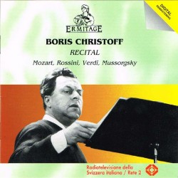 Boris Christoff - Recital (Mozart, Rossini, Verdi, Mussorgsky)