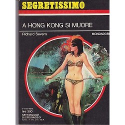 Collana Segretissimo Mondadori, nr.411- A Hong Kong si muore- 1971