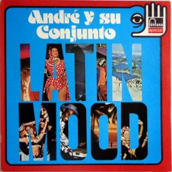 Andre Y Su Conjunto - Latin Mood (ITA 1973 Fontana 6447 901) LP
