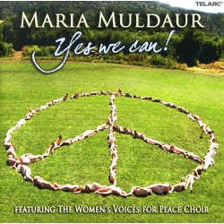 Maria Muldaur, Women's Voices For Peace Choir - Yes We Can! (EU 2008 Telarc CD-83672) CD