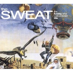 The Sweat - The futility of a well-ordered life CD 2009  Inconsapevole IR010 Digipak