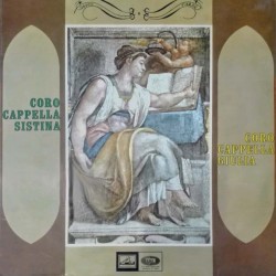 Coro Della Cappella Sistina - Dalla Messa Dei Defunti / Coro Della Cappella Giulia - Missa Solemnis