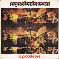 Le Piccole Ore  - Una Storia Vera / Una Vita In Due (ITA 1979) 7" 45 giri