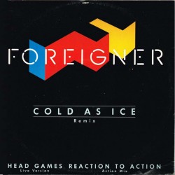 Foreigner - Cold As Ice (Remix), 12" Maxi Single UK 1985 Atlantic A 9539(T)