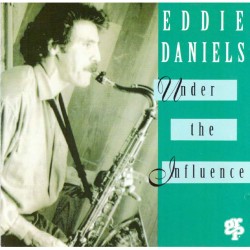 Eddie Daniels - Under The Influence CD GER 1993 GRP 97172