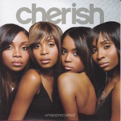 Cherish - Unappreciated, CD EU 2006 Capitol, Sho' Nuff 0946 3 69264 2 1