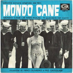 Nino Oliviero & Riz Ortolani - Mondo Cane (Colonna Sonora Originale) / Ti Guarderó Nel Cuore, 7" 45 giri 1966