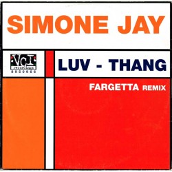 Simone Jay - Luv - Thang (Fargetta Remix), 12" Maxi Single