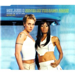 Melanie C Featuring Lisa "Left Eye" Lopes - Never Be The Same Again, CD Single