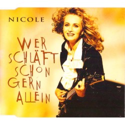 Nicole - Wer Schläft Schon Gern Allein / Das Schweigen Der Machos, CD Single GER