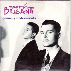 Nuovi Briganti - Piano E Dolcemente, CD Single, Promo, custodia in cartoncino