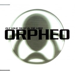 Orpheo  - Put Your Trust In The Lord, CD Single Svezia
