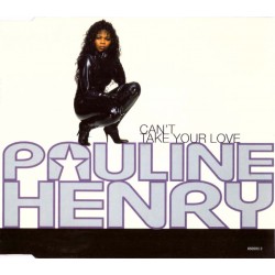 Pauline Henry - Can't Take Your Love, CD Single
