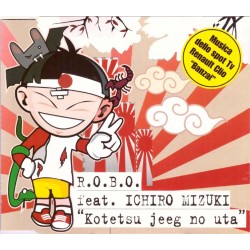 R.O.B.O., ROBO Feat. Ichiro Mizuki - Kotetsu Jeeg No Uta, CD Single