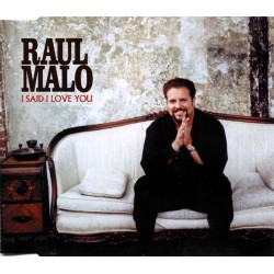 Raul Malo - I Said I Love You, CD Single