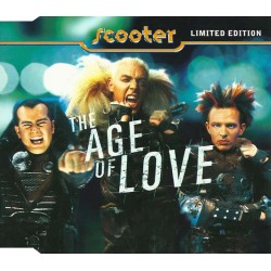 Scooter - The Age Of Love / 	Turn Up That Blaster, CD Single, Limited Edition GER
