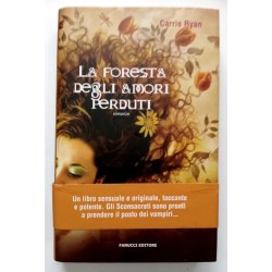 Carrie Ryan - La foresta degli amori perduti (2011)