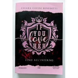 Chiara Cavini Benedetti - If You Love her, fino all'inferno (2025)